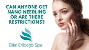 Read more about the article Can Anyone Get Nano Needling Or Are There Restrictions?